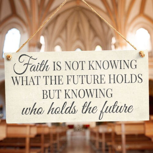 Faith Is Not Knowing What The Future Holds But Knowing Who Holds the Future