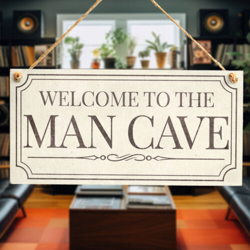 Welcome To The Man Cave Sign