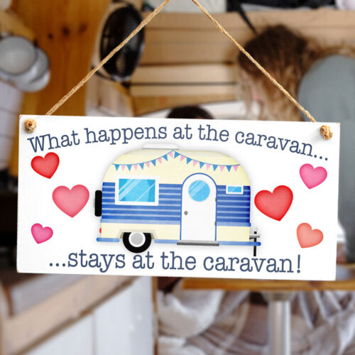 What Happens At The Caravan Stays At The Caravan! Sign