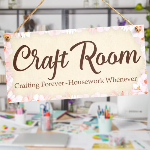 Craft Room Crafting Forever Housework Whenever Sign