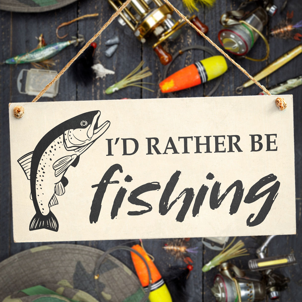 I'd Rather Be Fishing: Gift Sign - Button Hill Cottage