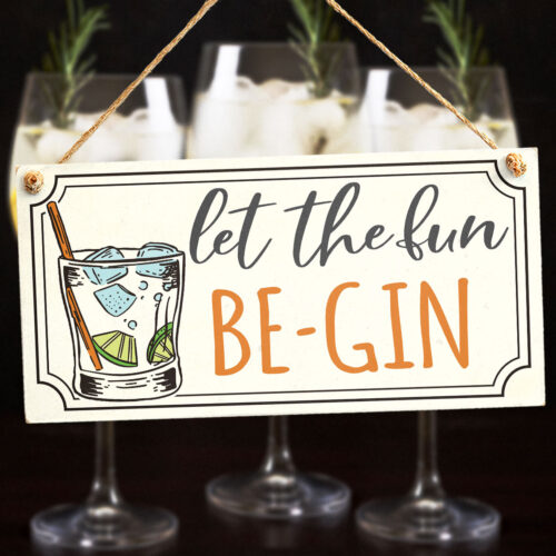 Classy Gin Bar Sign Let the fun Be-gin
