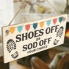 Shoes Off or Sod Off Your Choice - Image 2
