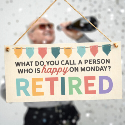 Funny Retirement Gift Sign