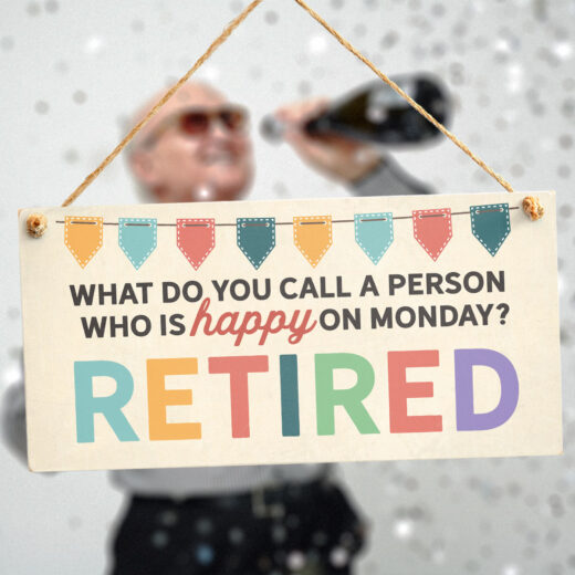 Funny Retirement Gift Sign