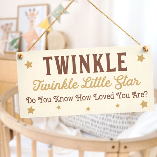 Twinkle Twinkle Little Star Do You Know How Loved You Are? Sign
