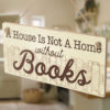 A House Is Not A Home Without Books - Image 4