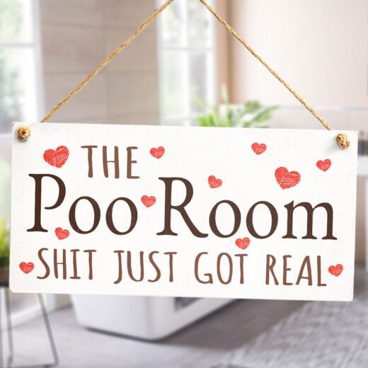 The Poo Room Shit Just Got Real Sign